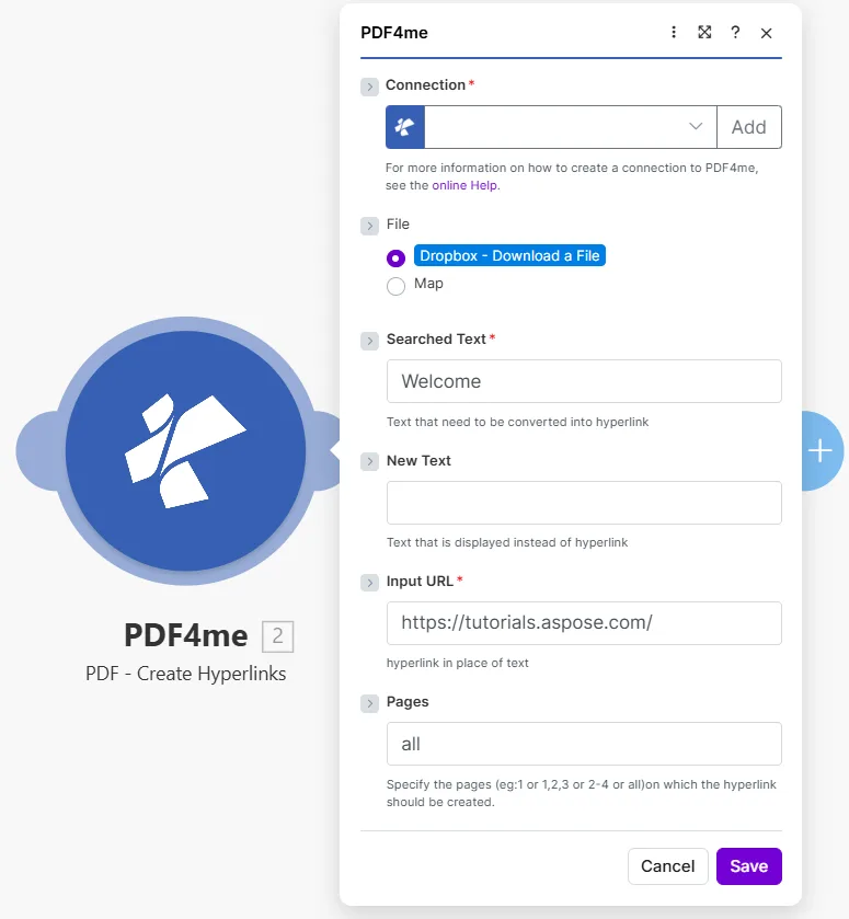 Clicca per ingrandire Crea PDF4me PDF - Modulo Crea collegamenti ipertestuali che mostra File impostato su Dropbox - Scarica un file, Testo cercato come Benvenuto, Nuovo testo vuoto, URL di input come https://tutorials.aspose.com/ e Pagine impostate su tutte